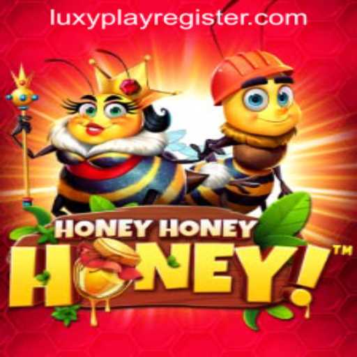 Unlock the Thrills of HoneyHoneyHoney with LUXYPLAY REGISTER