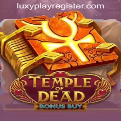 Dive into the Mystical Adventure of TempleofDeadBonusBuy at LuxyPlay